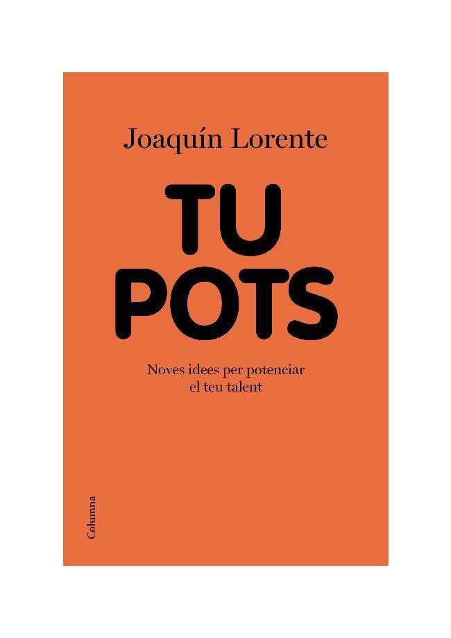 TU POTS | 9788466413541 | LORENTE, JOAQUIN | Galatea Llibres | Librería online de Reus, Tarragona | Comprar libros en catalán y castellano online