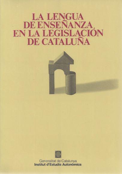 LENGUA DE ENSEÑANZA EN LA LEGISLACION DE CATALUÑA | 9788439333012 | Galatea Llibres | Librería online de Reus, Tarragona | Comprar libros en catalán y castellano online