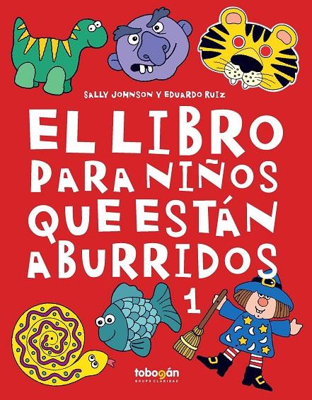 LIBRO PARA NINOS QUE ESTAN ABURRIDOS, EL  VOL.1 | 9788494851940 | JOHNSON, SALLY / RUIZ, EDUARDO | Galatea Llibres | Librería online de Reus, Tarragona | Comprar libros en catalán y castellano online