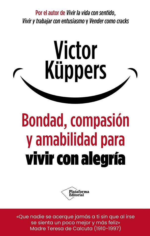 BONDAD, COMPASIÓN Y AMABILIDAD PARA VIVIR CON ALEGRÍA | 9791388080487 | KÜPPERS, VICTOR | Galatea Llibres | Llibreria online de Reus, Tarragona | Comprar llibres en català i castellà online