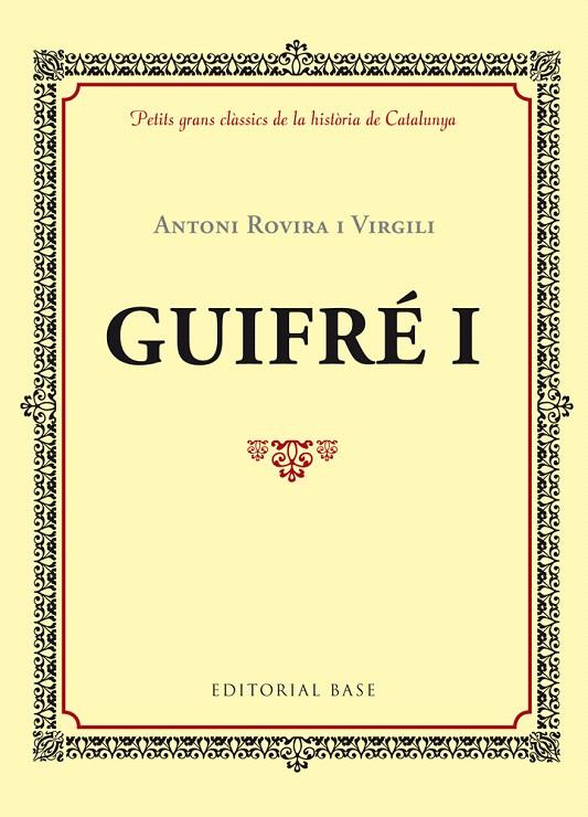 GUIFRÉ I | 9788416587339 | ROVIRA I VIRGILI, ANTONI | Galatea Llibres | Librería online de Reus, Tarragona | Comprar libros en catalán y castellano online