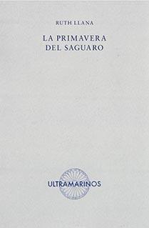 LA PRIMAVERA DEL SAGUARO | 9788412260229 | LLANA, RUTH | Galatea Llibres | Llibreria online de Reus, Tarragona | Comprar llibres en català i castellà online