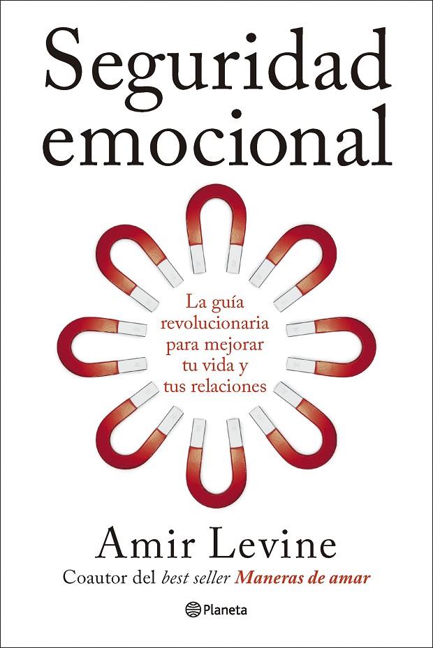 SEGURIDAD EMOCIONAL | 9788408320364 | LEVINE, AMIR | Galatea Llibres | Llibreria online de Reus, Tarragona | Comprar llibres en català i castellà online