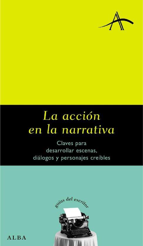 ACCION EN LA NARRATIVA, LA | 9788484283195 | KOHAN, SILVIA A. | Galatea Llibres | Llibreria online de Reus, Tarragona | Comprar llibres en català i castellà online