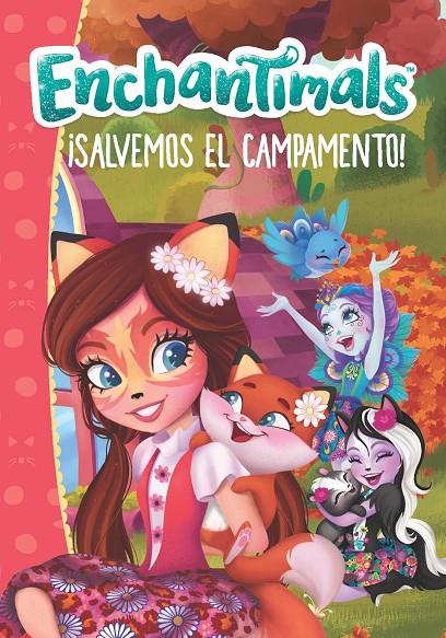 SALVEMOS EL CAMPAMENTO! (ENCHANTIMALS) | 9788448850241 | Galatea Llibres | Llibreria online de Reus, Tarragona | Comprar llibres en català i castellà online