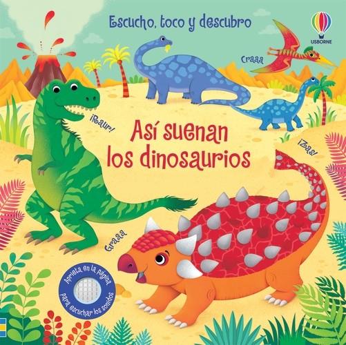 ASI SUENAN LOS DINOSAURIOS | 9781474988377 | TAPLIN SAM | Galatea Llibres | Llibreria online de Reus, Tarragona | Comprar llibres en català i castellà online