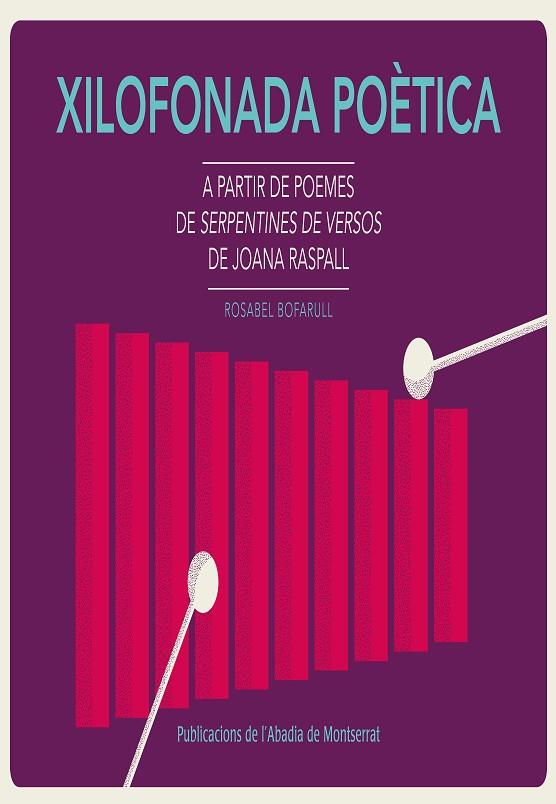 XILOFONADA POÈTICA | 9788498837803 | BOFARULL, ROSABEL | Galatea Llibres | Librería online de Reus, Tarragona | Comprar libros en catalán y castellano online