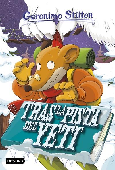 TRAS LA PISTA DEL YETI. GERONIMO STILTON 16 | 9788408173502 | Galatea Llibres | Librería online de Reus, Tarragona | Comprar libros en catalán y castellano online