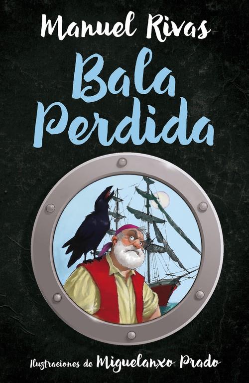 BALA PERDIDA | 9788420483931 | RIVAS, MANUEL | Galatea Llibres | Librería online de Reus, Tarragona | Comprar libros en catalán y castellano online