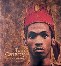 TONI CATANY. ARTISTA EN SU PARAISO, EL | 9788477827344 | BORHAN, PIERRE | Galatea Llibres | Librería online de Reus, Tarragona | Comprar libros en catalán y castellano online