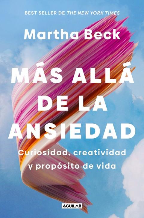 MÁS ALLÁ DE LA ANSIEDAD | 9788403526396 | BECK, MARTHA | Galatea Llibres | Llibreria online de Reus, Tarragona | Comprar llibres en català i castellà online