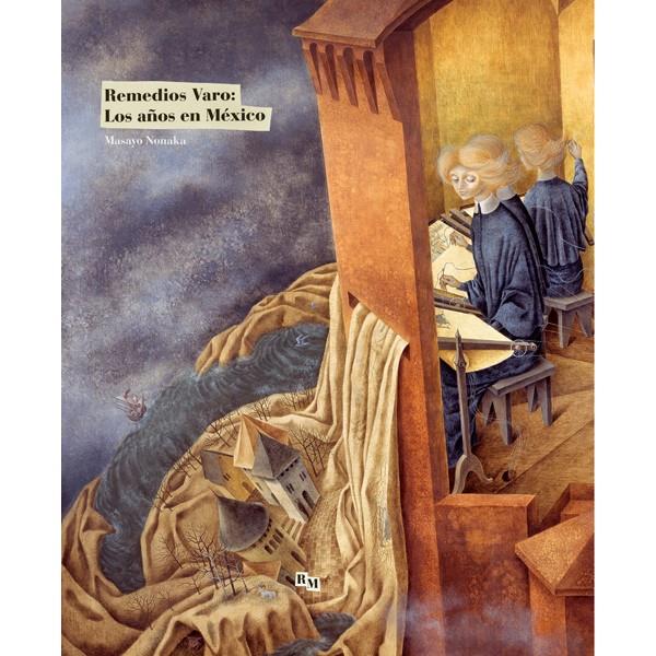 REMEDIOS VARO LOS AÑOS EN MEXICO | 9786077515821 | NONAKA, MASAYO | Galatea Llibres | Librería online de Reus, Tarragona | Comprar libros en catalán y castellano online