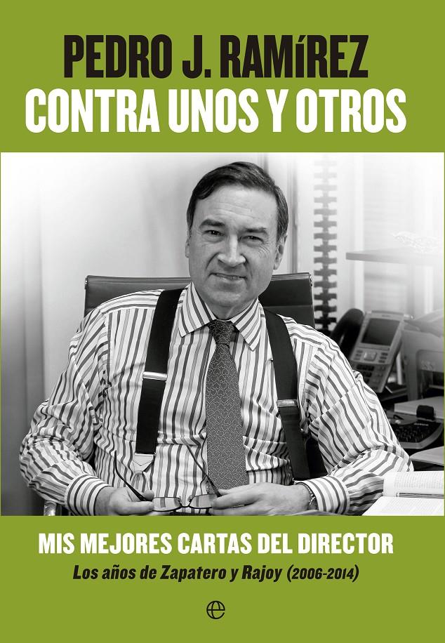 CONTRA UNOS Y OTROS | 9788490602201 | RAMÍREZ, PEDRO J. | Galatea Llibres | Llibreria online de Reus, Tarragona | Comprar llibres en català i castellà online