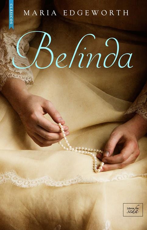 BELINDA | 9788417626488 | EDGEWORTH, MARIA | Galatea Llibres | Librería online de Reus, Tarragona | Comprar libros en catalán y castellano online