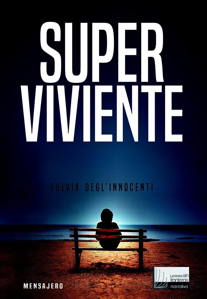 SUPERVIVIENTE | 9788427139046 | DEGLÍNNOCENTI, FULVIA | Galatea Llibres | Llibreria online de Reus, Tarragona | Comprar llibres en català i castellà online