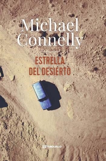 ESTRELLA DEL DESIERTO | 9791387739362 | CONNELLY, MICHAEL | Galatea Llibres | Llibreria online de Reus, Tarragona | Comprar llibres en català i castellà online