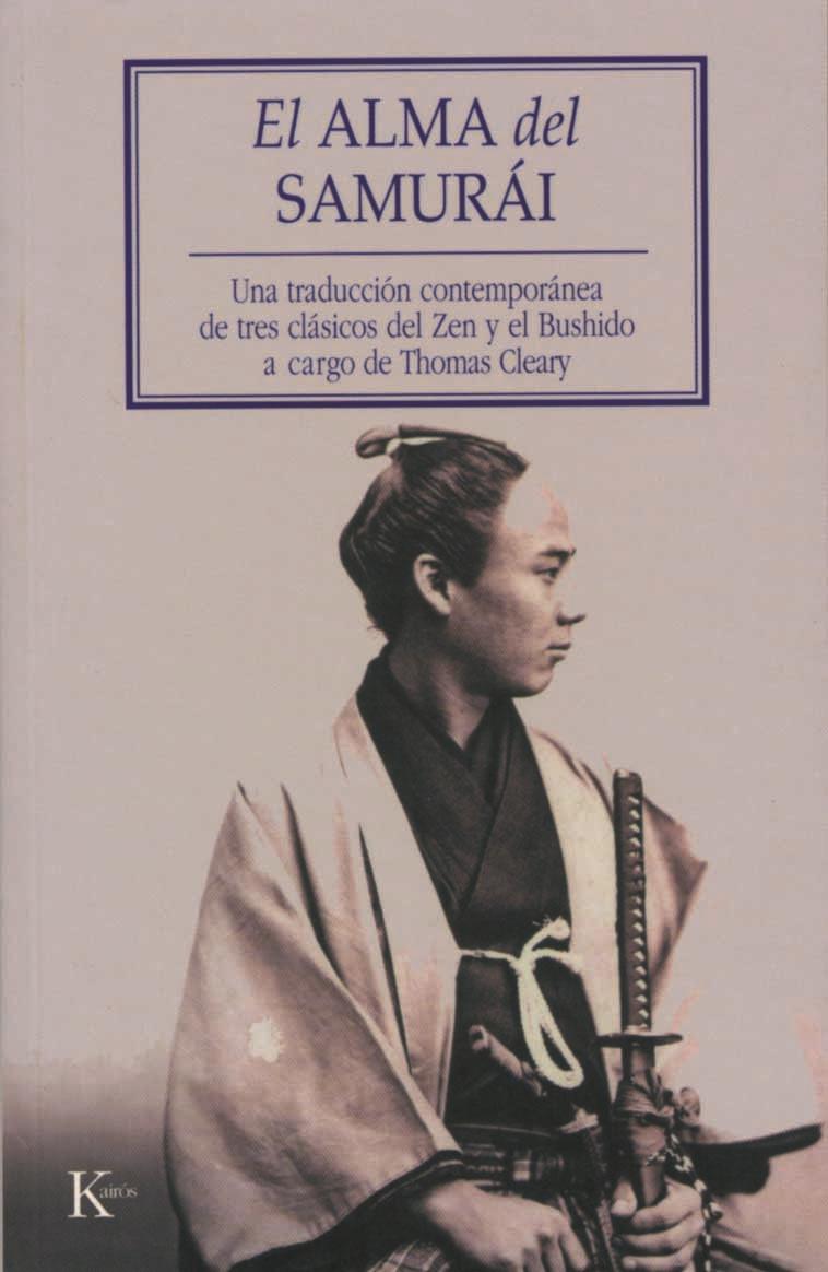 ALMA DEL SAMURAI : UNA TRADUCCION CONTEMPORANEA DE TRES C | 9788472456341 | CLEARY, THOMAS F. (1949- ) | Galatea Llibres | Llibreria online de Reus, Tarragona | Comprar llibres en català i castellà online