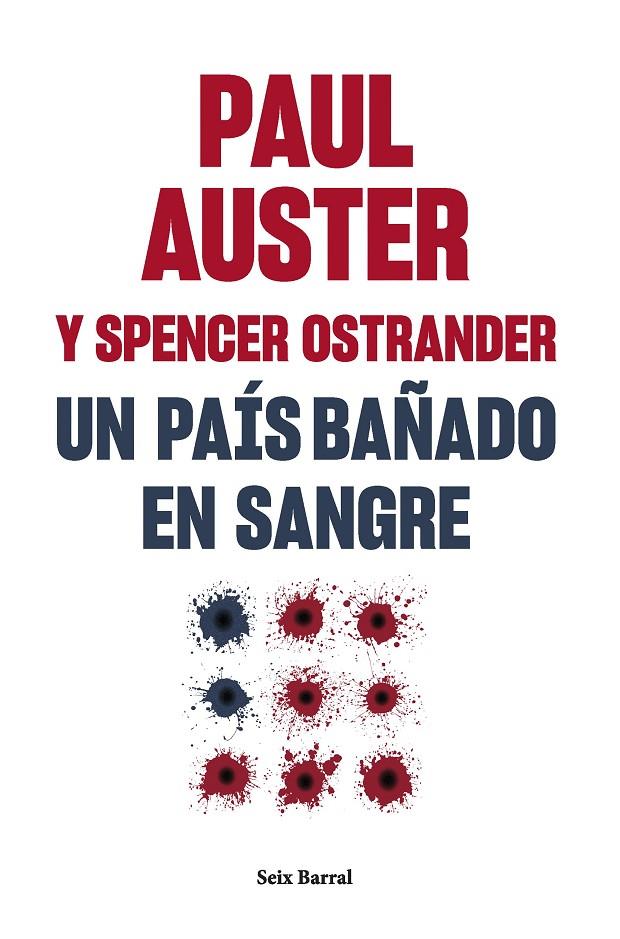 UN PAÍS BAÑADO EN SANGRE | 9788432241581 | AUSTER, PAUL/OSTRANDER, SPENCER | Galatea Llibres | Llibreria online de Reus, Tarragona | Comprar llibres en català i castellà online