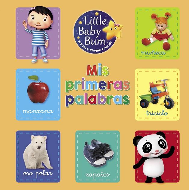 MIS PRIMERAS PALABRAS (LITTLE BABY BUM. LIBRO REGALO) | 9788448850876 | Galatea Llibres | Librería online de Reus, Tarragona | Comprar libros en catalán y castellano online