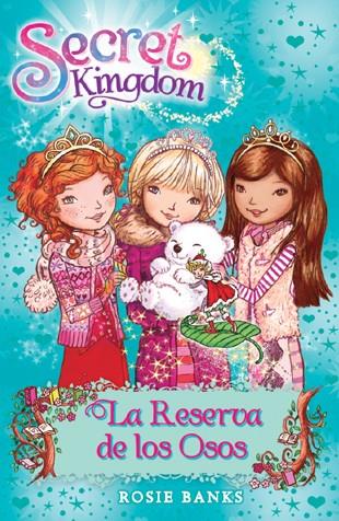LA RESERVA DE LOS OSOS. SECRET KINGDOM 15 | 9788424653859 | BANKS, ROSIE | Galatea Llibres | Llibreria online de Reus, Tarragona | Comprar llibres en català i castellà online