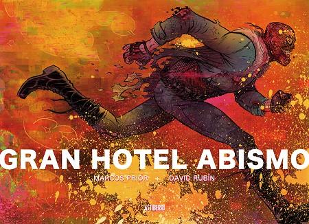 GRAN HOTEL ABISMO | 9788416251476 | RUBÍN, DAVID/PRIOR, MARCOS | Galatea Llibres | Librería online de Reus, Tarragona | Comprar libros en catalán y castellano online