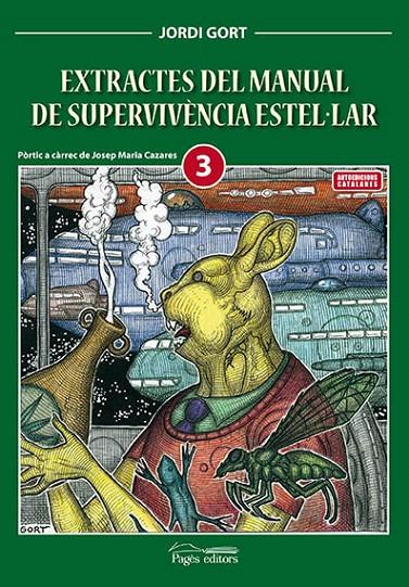 EXTRACTES DEL MANUAL DE SUPERVIVÈNCIA ESTEL·LAR | 9788499754857 | GORT, JORDI | Galatea Llibres | Librería online de Reus, Tarragona | Comprar libros en catalán y castellano online