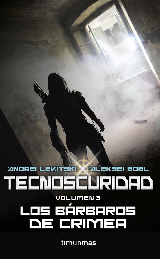TECNOSCURIDAD III. LOS BÁRBAROS DE CRIMEA | 9788448010003 | LEVITSKY, ANDREI/ALEKSEI BOBL | Galatea Llibres | Librería online de Reus, Tarragona | Comprar libros en catalán y castellano online