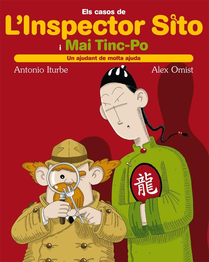 L'INSPECTOR SITO I MAI TINC-PO 1: UN AJUDANT DE MOLTA AJUDA | 9788423686810 | ITURBE, ANTONIO | Galatea Llibres | Llibreria online de Reus, Tarragona | Comprar llibres en català i castellà online