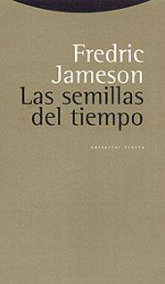 SEMILLAS DEL TIEMPO, LAS | 9788481643725 | JAMESON, FREDRIC | Galatea Llibres | Llibreria online de Reus, Tarragona | Comprar llibres en català i castellà online