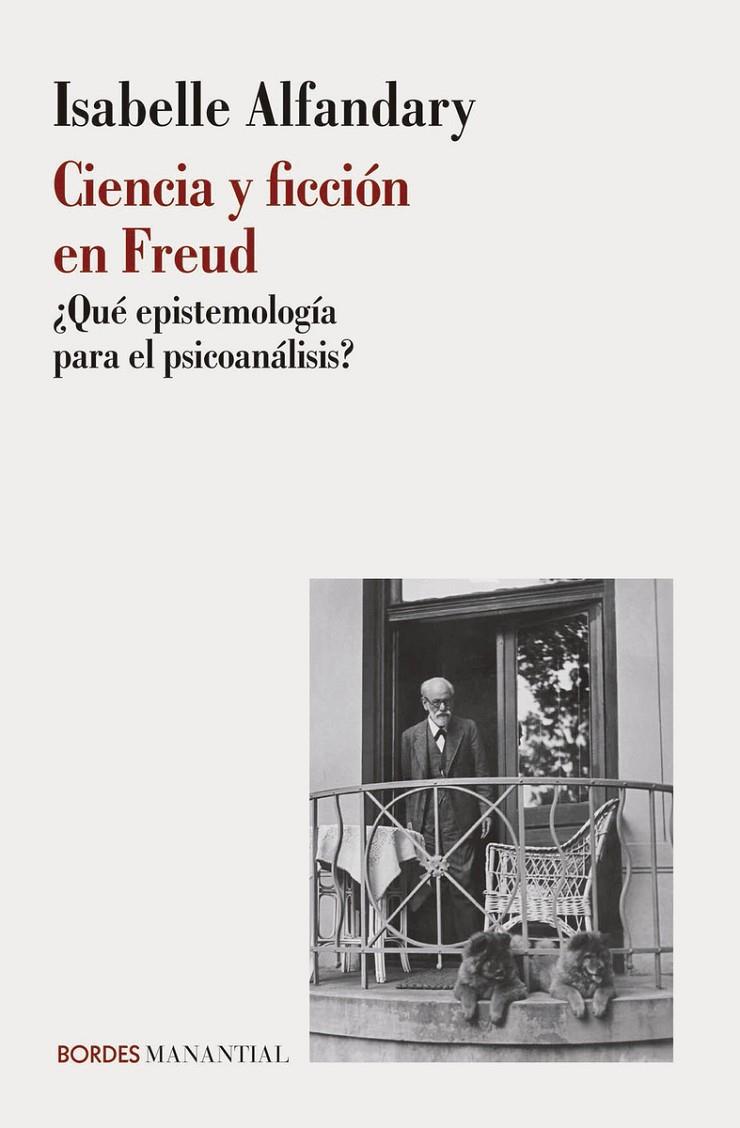 CIENCIA Y FICCION EN FREUD | 9789875009783 | ALFANDARY, ISABELLE | Galatea Llibres | Llibreria online de Reus, Tarragona | Comprar llibres en català i castellà online