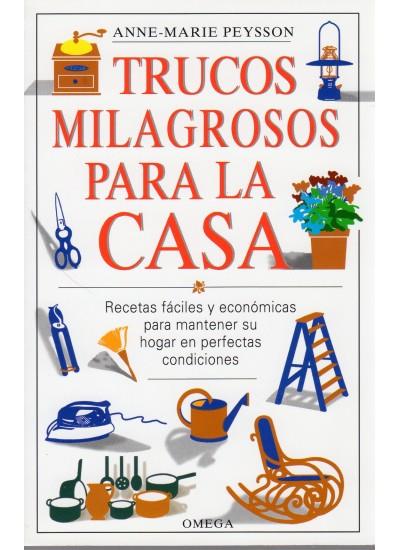 TRUCOS MILAGROSOS PARA LA CASA | 9788428210942 | PEYSSON, ANNE-MARIE | Galatea Llibres | Librería online de Reus, Tarragona | Comprar libros en catalán y castellano online
