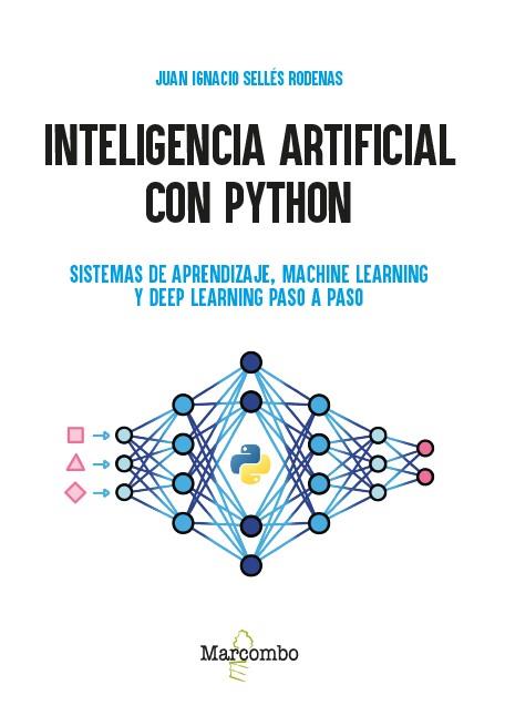 INTELIGENCIA ARTIFICIAL CON PYTHON | 9788426742803 | SELLÉS RODENAS ...