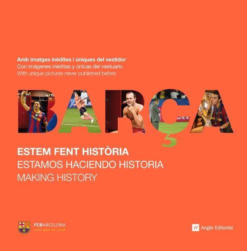 BARÇA. ESTEM FENT HISTORIA CAT-CAS-ENG | 9788415002406 | RUIZ, MIGUEL : LLIMOS, RAUL | Galatea Llibres | Librería online de Reus, Tarragona | Comprar libros en catalán y castellano online