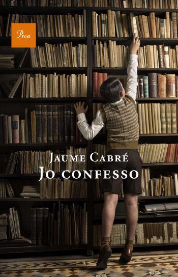 JO CONFESSO | 9788475882536 | CABRÉ, JAUME | Galatea Llibres | Llibreria online de Reus, Tarragona | Comprar llibres en català i castellà online