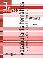 ORONELL LLENGUA I LIT VOCABULARIS TEM. 3R. ESO | 9788466104180 | FERRAN, A | Galatea Llibres | Librería online de Reus, Tarragona | Comprar libros en catalán y castellano online