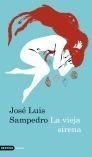 VIEJA SIRENA, LA | 9788423341672 | SAMPEDRO, JOSE LUIS | Galatea Llibres | Llibreria online de Reus, Tarragona | Comprar llibres en català i castellà online