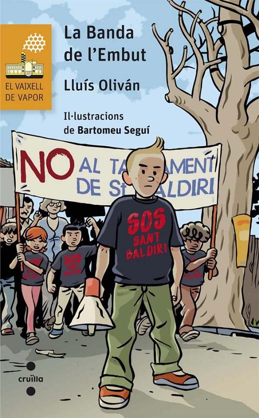 LA BANDA DE L'EMBUT | 9788466140034 | OLIVÁN SIBAT, LLUÍS | Galatea Llibres | Librería online de Reus, Tarragona | Comprar libros en catalán y castellano online