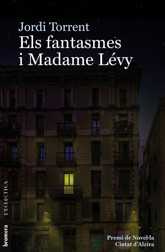 ELS FANTASMES I MADAME LÉVY | 9788413581460 | TORRENT, JORDI | Galatea Llibres | Librería online de Reus, Tarragona | Comprar libros en catalán y castellano online