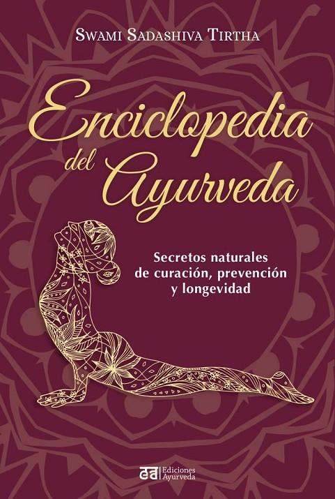 ENCICLOPEDIA DEL AYURVEDA | 9788412668407 | SADASHIVA TIRTHA, SWAMI | Galatea Llibres | Librería online de Reus, Tarragona | Comprar libros en catalán y castellano online