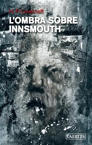 L'OMBRA SOBRE INNSMOUTH | 9788418292101 | LOVECRAFT, HOWARD PHILLIPS | Galatea Llibres | Llibreria online de Reus, Tarragona | Comprar llibres en català i castellà online