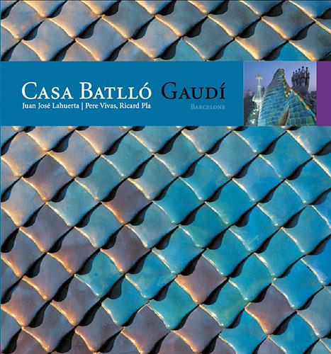 CASA BATLLO (FRANÇAIS) | 9788484780267 | LAHUERTA, JUAN JOSE | Galatea Llibres | Librería online de Reus, Tarragona | Comprar libros en catalán y castellano online