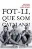 FOT-LI QUE SOM CATALANS | 9788497342629 | VV.AA | Galatea Llibres | Llibreria online de Reus, Tarragona | Comprar llibres en català i castellà online