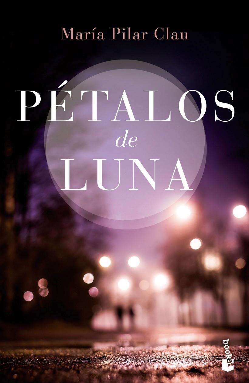 PÉTALOS DE LUNA | 9788408149613 | CLAU, MARÍA PILAR | Galatea Llibres | Llibreria online de Reus, Tarragona | Comprar llibres en català i castellà online