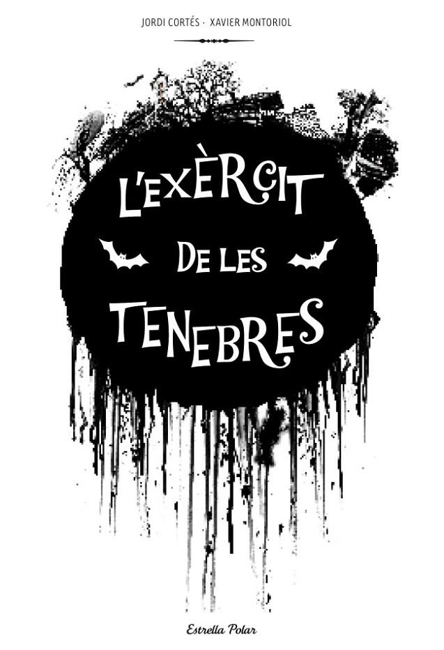 L'EXÈRCIT DE LES TENEBRES | 9788415697312 | CORTÉS, JORDI/XAVIER MONTORIOL | Galatea Llibres | Librería online de Reus, Tarragona | Comprar libros en catalán y castellano online