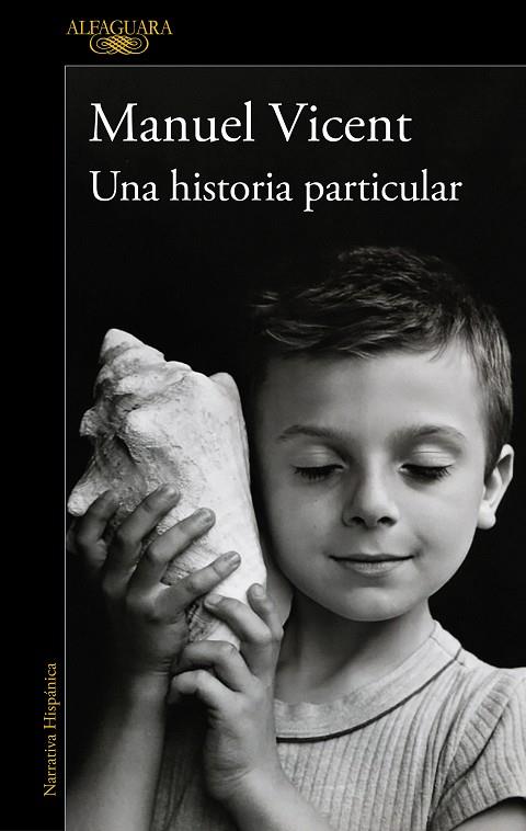 UNA HISTORIA PARTICULAR | 9788420477268 | VICENT, MANUEL | Galatea Llibres | Librería online de Reus, Tarragona | Comprar libros en catalán y castellano online