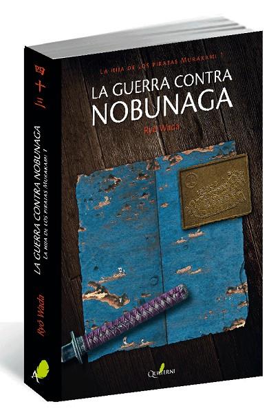 LA GUERRA CONTRA NOBUNAGA | 9788494285899 | WADA, RYO | Galatea Llibres | Llibreria online de Reus, Tarragona | Comprar llibres en català i castellà online