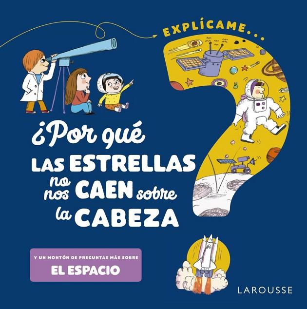 POR QUÉ LAS ESTRELLAS NO NOS CAEN SOBRE LA CABEZA? | 9788418473531 | DE MULLENHEIM, SOPHIE | Galatea Llibres | Llibreria online de Reus, Tarragona | Comprar llibres en català i castellà online
