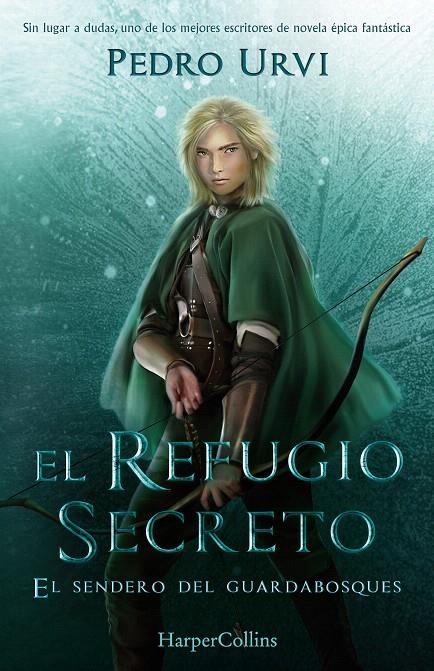 EL REFUGIO SECRETO (EL SENDERO DEL GUARDABOSQUES, LIBRO 5) | 9788418774881 | URVI, PEDRO | Galatea Llibres | Llibreria online de Reus, Tarragona | Comprar llibres en català i castellà online
