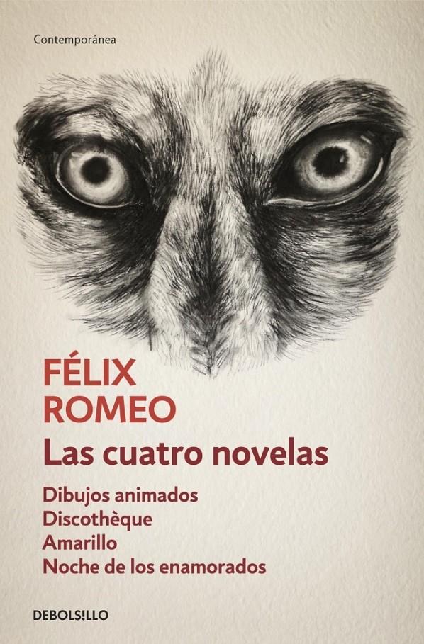 LAS CUATRO NOVELAS | 9788490322000 | ROMEO, FELIX | Galatea Llibres | Llibreria online de Reus, Tarragona | Comprar llibres en català i castellà online