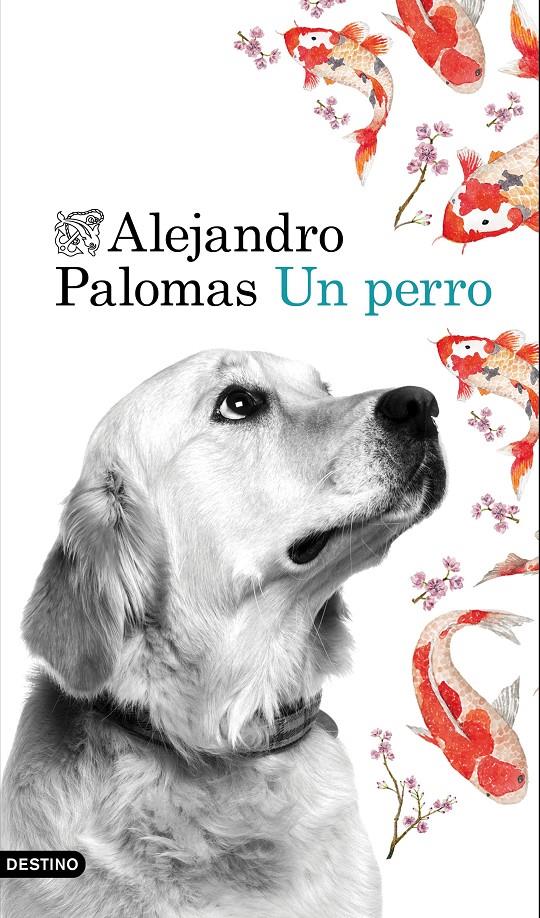 UN PERRO | 9788423350223 | PALOMAS, ALEJANDRO | Galatea Llibres | Llibreria online de Reus, Tarragona | Comprar llibres en català i castellà online